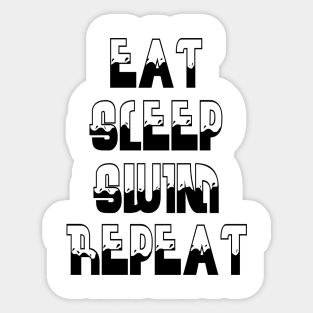 Eat, Sleep, Swim, Repeat Sticker